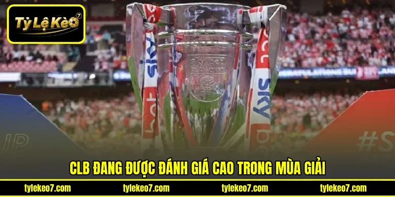 CLB đang được đánh giá cao trong mùa giải
