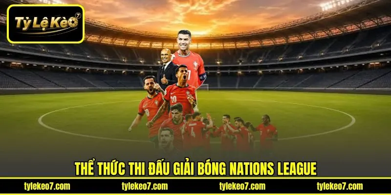 Thể thức thi đấu giải bóng Nations League
